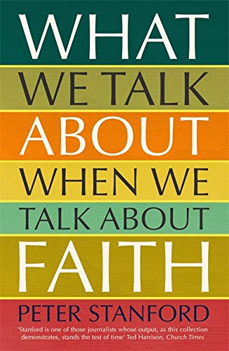 Imagen de archivo de What We Talk About When We Talk About Faith a la venta por Blackwell's