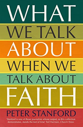 Stock image for What We Talk about when We Talk about Faith for sale by WorldofBooks