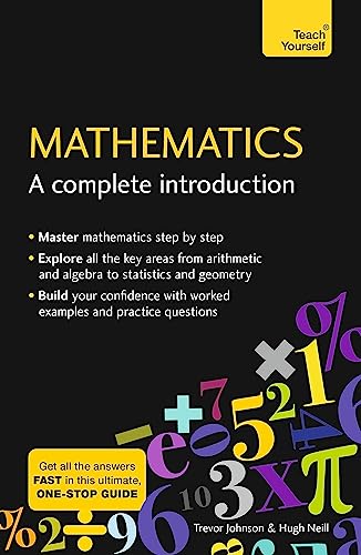 9781473678378: Mathematics: A Complete Introduction: The Easy Way to Learn Maths (Teach Yourself)