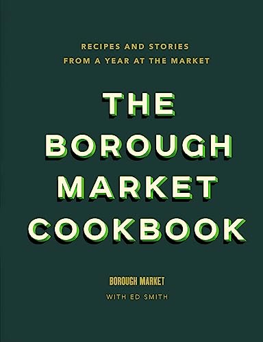 Stock image for The Borough Market Cookbook for sale by Blackwell's