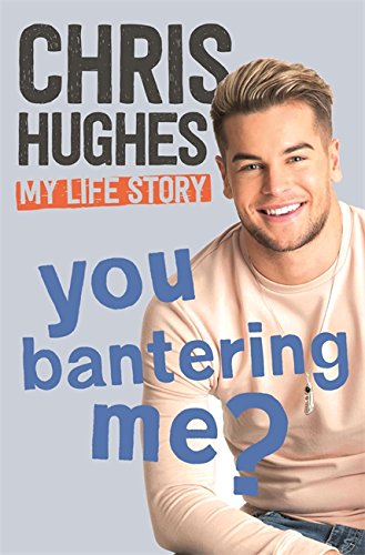 Stock image for You Bantering Me?: The life story of Love Island's biggest star for sale by WorldofBooks