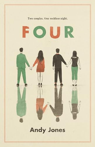 Beispielbild fr Four: A thought-provoking, controversial and immediately gripping story with a messy moral dilemma at its heart zum Verkauf von WorldofBooks