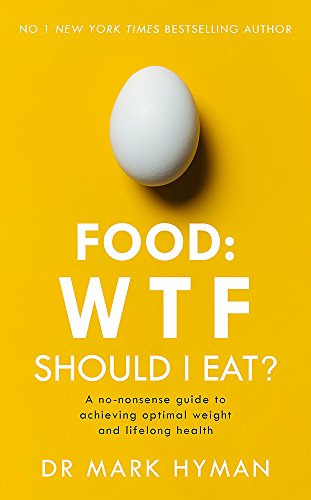 Imagen de archivo de Food: WTF Should I Eat? [Paperback] [Jan 01, 2018] Mark Hyman a la venta por Green Street Books