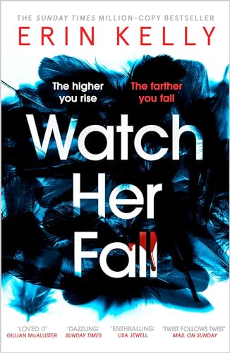 9781473680852: Watch Her Fall: An utterly gripping and twisty edge-of-your-seat suspense thriller from the bestselling author