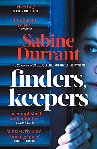 9781473681668: Finders, Keepers: The new suspense thriller about dangerous neighbours, guaranteed to keep you hooked in 2022