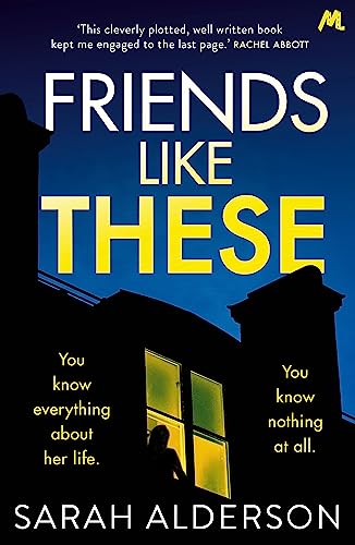 9781473681828: Friends Like These: A gripping psychological thriller with a shocking twist