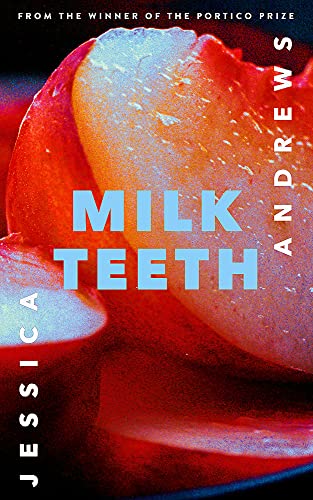 Stock image for Milk Teeth for sale by Blackwell's