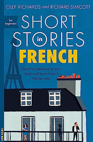 9781473683433: Short Stories in French for Beginners (Teach Yourself Short Stories)