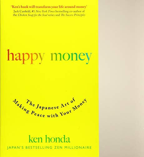 9781473684140: Happy Money: The Japanese Art of Making Peace with Your Money