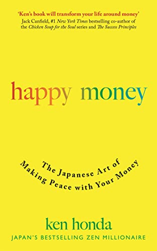 9781473684157: Happy Money: The Japanese Art of Making Peace with Your Money