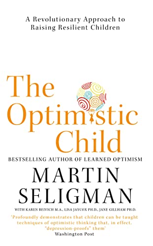 9781473684331: Optimistic Child [Paperback] [Jan 01, 2018] Martin Seligman