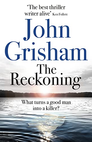 Stock image for The Reckoning: the electrifying new novel from bestseller John Grisham for sale by SecondSale