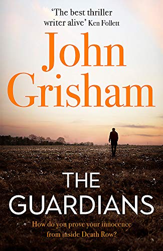 Stock image for The Guardians: The explosive new thriller from international bestseller John Gri for sale by More Than Words