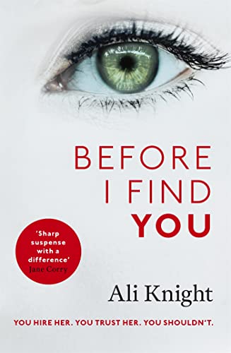 9781473684768: Before I Find You: The gripping psychological thriller that you will not stop talking about