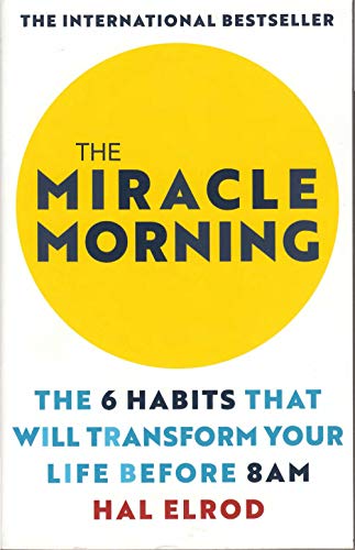 Imagen de archivo de the miracle morning: the 6 habits that will transform your life before 8am a la venta por Read&Dream