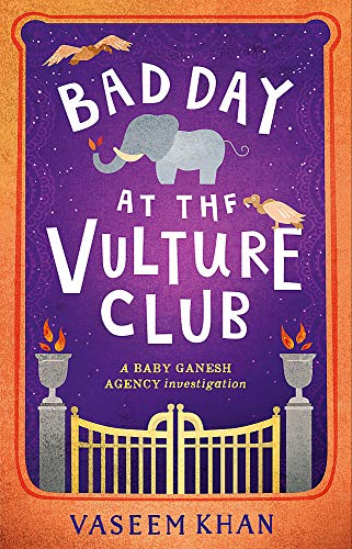 9781473685369: Bad Day at the Vulture Club: Baby Ganesh Agency Book 5 (Baby Ganesh series)