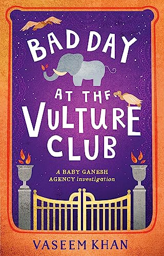 Beispielbild fr Bad Day at the Vulture Club : Baby Ganesh Agency Book 5 zum Verkauf von Better World Books