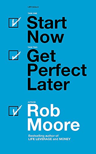 Beispielbild fr Start Now. Get Perfect Later. zum Verkauf von WorldofBooks