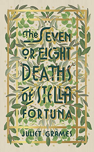 Stock image for The Seven or Eight Deaths of Stella Fortuna: Longlisted for the HWA Debut Crown 2020 for best historical fiction debut for sale by WorldofBooks