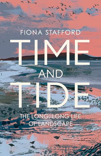 9781473686328: Time and Tide: The Long, Long Life of Landscape (Father Anselm Novels)