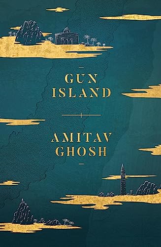 9781473686670: Gun Island: A spellbinding, globe-trotting novel by the bestselling author of the Ibis trilogy