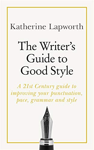 Stock image for Writers Guide to Good Style (Teach Yourself) for sale by Bookoutlet1