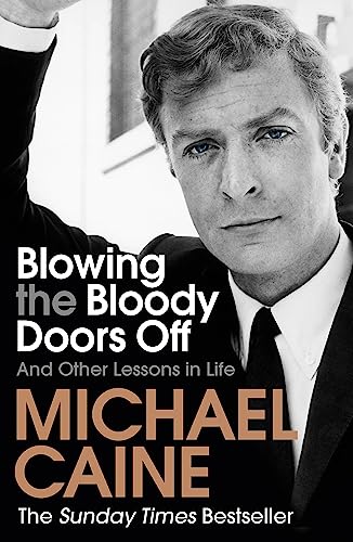 Beispielbild fr Blowing the Bloody Doors Off: And Other Lessons in Life zum Verkauf von WorldofBooks