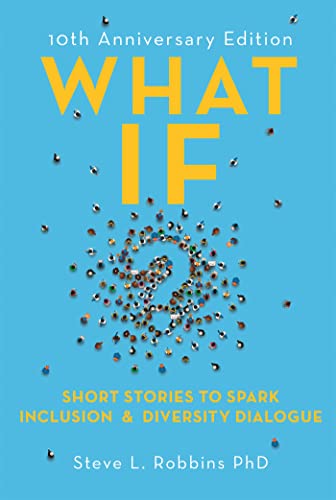 9781473690547: What If?, 10th Anniversary Edition: Short Stories to Spark Inclusion & Diversity Dialogue