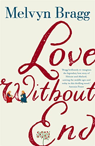 Beispielbild fr Love Without End : A Story of Heloise and Abelard zum Verkauf von Better World Books