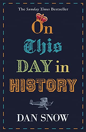 Stock image for On This Day in History for sale by AwesomeBooks