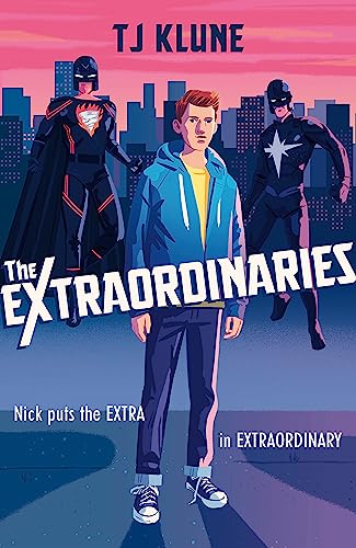 Stock image for The Extraordinaries: An astonishing young adult superhero fantasy from the author of The House on the Cerulean Sea for sale by WorldofBooks