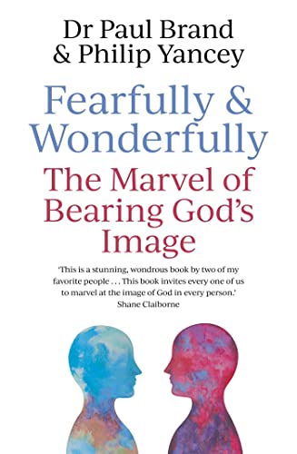 Stock image for Fearfully and Wonderfully: The marvel of bearing God's image for sale by WorldofBooks