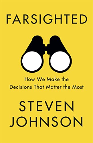 Stock image for Farsighted: How We Make the Decisions that Matter the Most for sale by WorldofBooks