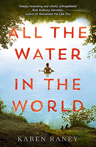 Stock image for All the Water in the World: Shortlisted for the 2020 COSTA First Novel Award for sale by WorldofBooks