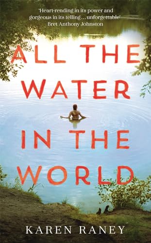 Imagen de archivo de All the Water in the World: Shortlisted for the COSTA First Novel Award a la venta por medimops