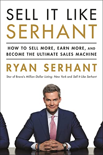 Beispielbild fr Sell It Like Serhant: How to Sell More, Earn More, and Become the Ultimate Sales Machine zum Verkauf von Goodwill of Colorado