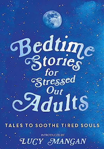 Stock image for Bedtime Stories for Stressed Out Adults for sale by AwesomeBooks