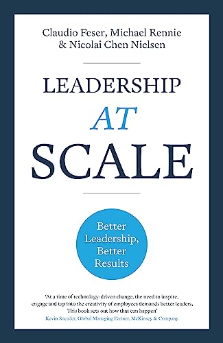 Beispielbild fr Leadership at Scale: Better Leadership, Better Results zum Verkauf von ThriftBooks-Atlanta