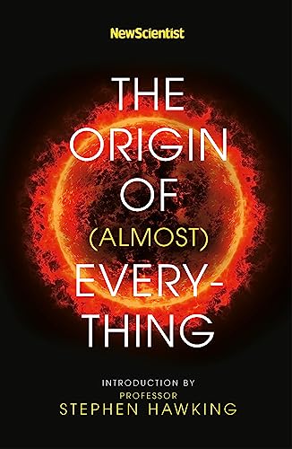 9781473696266: The Origin Of (almost) Everything