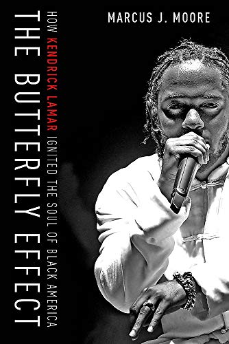 Stock image for The Butterfly Effect: How Kendrick Lamar Ignited the Soul of Black America for sale by WorldofBooks