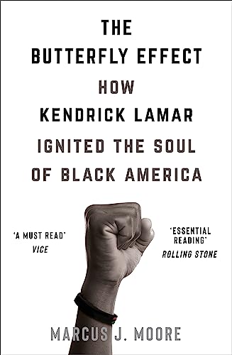 Stock image for Butterfly Effect : How Kendrick Lamar Ignited the Soul of Black America for sale by GreatBookPrices