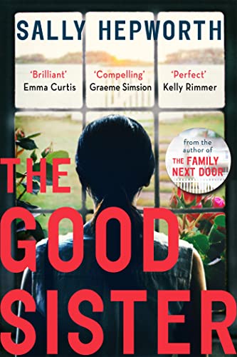Stock image for The Good Sister: The gripping domestic page-turner perfect for fans of Liane Moriarty for sale by WorldofBooks