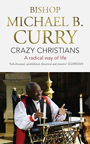 Beispielbild fr Crazy Christians: A Radical Way of Life zum Verkauf von THE SAINT BOOKSTORE