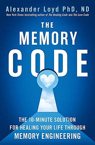 Beispielbild fr The Memory Code: The 10-minute solution for healing your life through memory engineering zum Verkauf von WorldofBooks