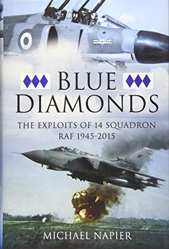 Imagen de archivo de Blue Diamonds: The Exploits of 14 Squadron RAF 1945-2015 a la venta por Books From California