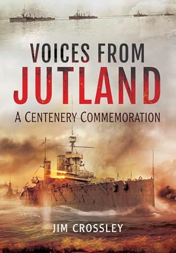 Beispielbild fr Voices from Jutland: A Centenary Commemoration zum Verkauf von WorldofBooks