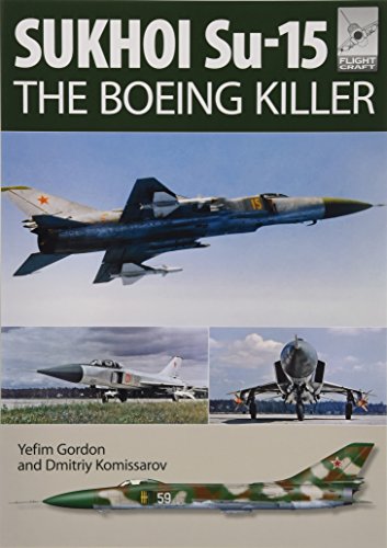 9781473823907: Flight Craft 5: Sukhoi Su-15: The 'Boeing Killer'
