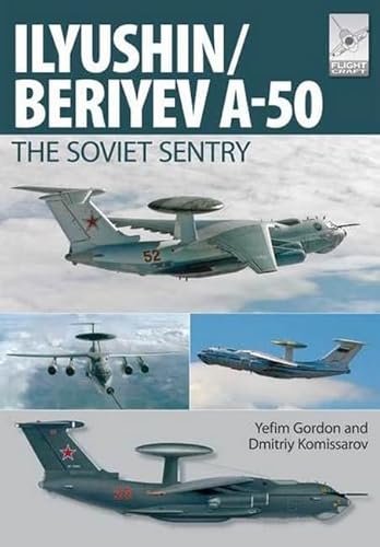 Il'yushin/Beriyev A-50: The 'Soviet Sentry'