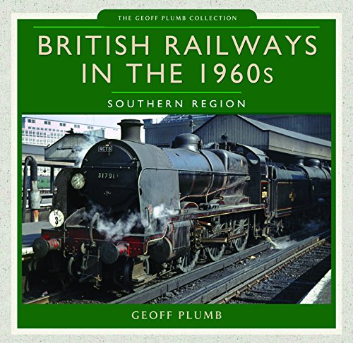 Beispielbild fr British Railways in the 1960S. Southern Region zum Verkauf von Blackwell's