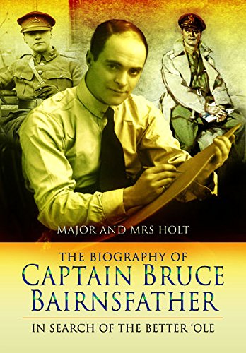 Beispielbild fr Captain Bruce Bairnsfather: In Search of the Better 'Ole zum Verkauf von Books From California